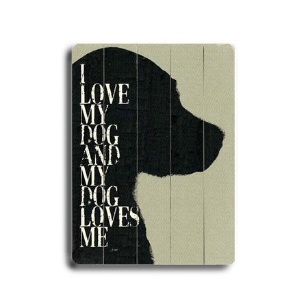 ONE BELLA CASA One Bella Casa 0003-9351-25 9 x 12 in. I Love My Dog & My Dog Loves Me Solid Wood Wall Decor by Lisa Weedn 0003-9351-25